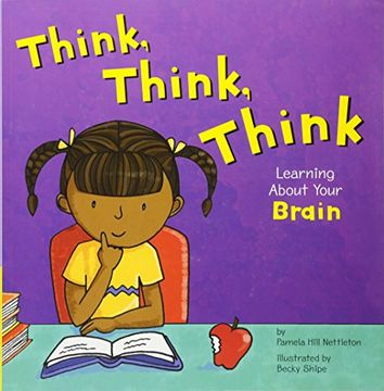 portada Think, Think, Think: Learning about Your Brain (in English)