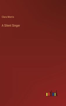 portada A Silent Singer (en Inglés)