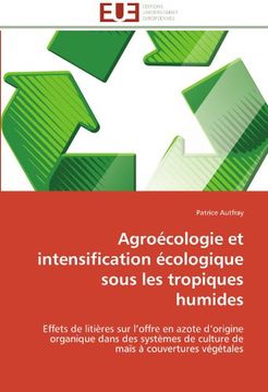 portada Agroecologie Et Intensification Ecologique Sous Les Tropiques Humides