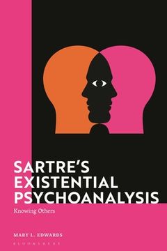 portada Sartre's Existential Psychoanalysis: Knowing Others (in English)
