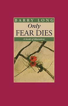 portada Only Fear Dies: A Book of Liberation (en Inglés)
