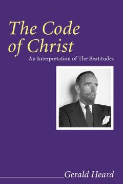 portada the code of christ: an interpretation of the beatitudes (en Inglés)