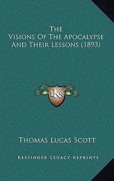 portada the visions of the apocalypse and their lessons (1893) (en Inglés)