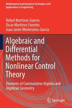 portada Algebraic and Differential Methods for Nonlinear Control Theory: Elements of Commutative Algebra and Algebraic Geometry (in English)