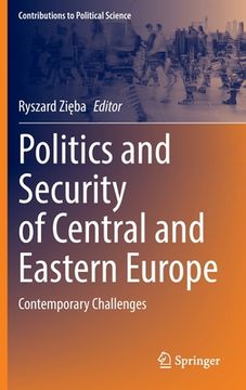 portada Politics and Security of Central and Eastern Europe: Contemporary Challenges