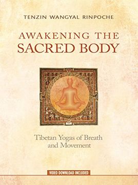 portada Awakening the Sacred Body: Tibetan Yogas of Breath and Movement 