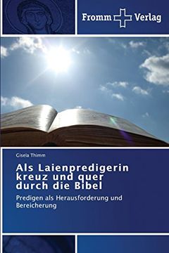 portada ALS Laienpredigerin Kreuz Und Quer Durch Die Bibel