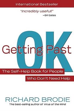 portada Getting Past ok: The Self-Help Book for People who Don’T Need Help 
