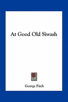 portada at good old siwash (en Inglés)