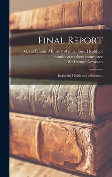 portada Final Report: Industrial Health and Efficiency.. (en Inglés)