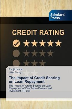 portada The Impact of Credit Scoring on Loan Repayment (en Inglés)