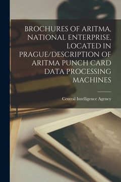 portada Brochures of Aritma, National Enterprise, Located in Prague/Description of Aritma Punch Card Data Processing Machines