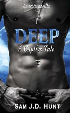 portada Deep: A Captive Tale (en Inglés)