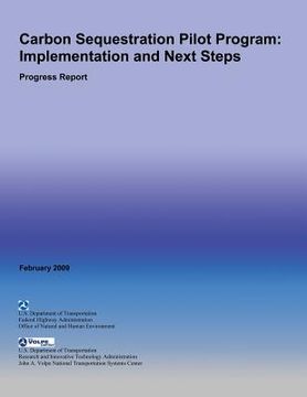 portada Carbon Sequestration Pilot Program: Implementation and Next Steps- Progress Report (en Inglés)