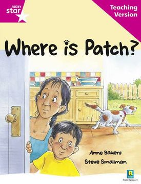 portada Rigby Star Guided Reading Pink Level: Where is Patch? Teaching Version 