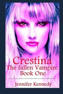 portada Crestina: The Fallen Vampire Book One (en Inglés)