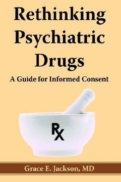 portada rethinking psychiatric drugs: a guide for informed consent (en Inglés)