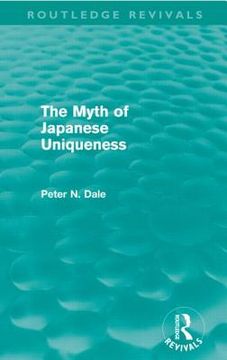 portada myth of japanese uniqueness (routledge revivals)