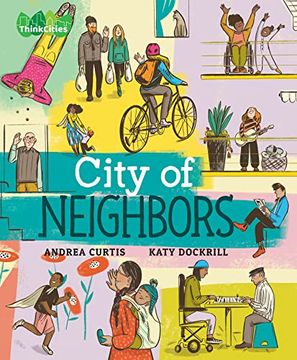 portada City of Neighbors (Thinkcities, 4) (en Inglés)
