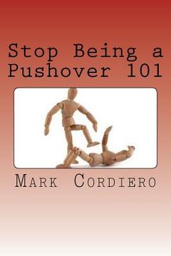 portada Stop Being a Pushover 101 (in English)