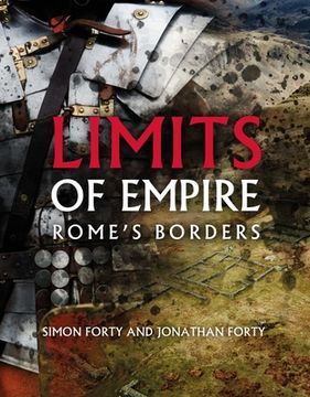 portada Limits of Empire: Rome'S Borders (en Inglés)