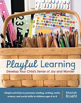 portada Playful Learning: Develop Your Child's Sense of joy and Wonder (en Inglés)