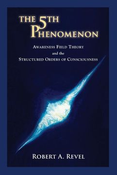 portada The 5th Phenomenon: Awareness Field Theory and the Structured Orders of Consciousness (in English)