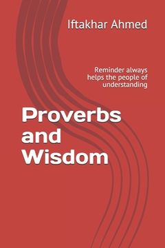portada Proverbs and Wisdom: Reminder always helps the people of understanding (en Inglés)