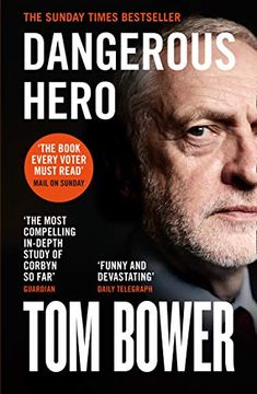portada Dangerous Hero: ‘The Book Every Voter Must Read’ Mail on Sunday (en Inglés)