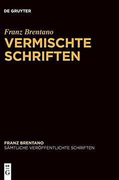 portada Franz Brentano: Sämtliche Veröffentlichte Schriften / Vermischte Schriften (in English)