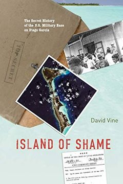 portada Island of Shame: The Secret History of the U. Sh Military Base on Diego Garcia (en Inglés)