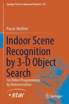 portada Indoor Scene Recognition by 3-D Object Search: For Robot Programming by Demonstration