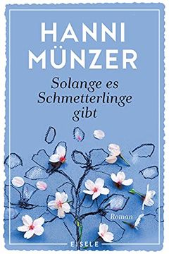 portada Solange es Schmetterlinge Gibt: Roman (en Alemán)