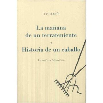 portada La Mañana De Un Terrateniente / Historia De Un Caballo