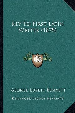 portada key to first latin writer (1878) (in English)