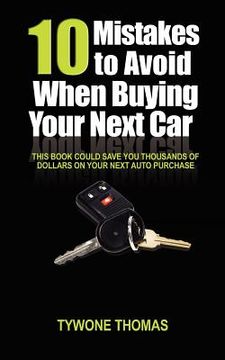 portada 10 mistakes to avoid when buying your next car (en Inglés)