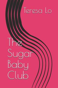 portada The Sugar Baby Club (in English)