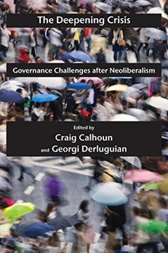 portada The Deepening Crisis: Governance Challenges After Neoliberalism: 2 (Possible Futures) (en Inglés)