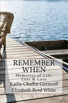 portada Remember When: Memories of Life, Loss and Love