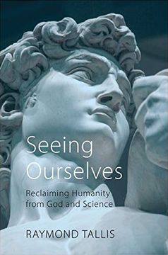 portada Seeing Ourselves: Reclaiming Humanity From god and Science (in English)