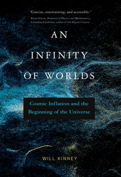 portada An Infinity of Worlds: Cosmic Inflation and the Beginning of the Universe 