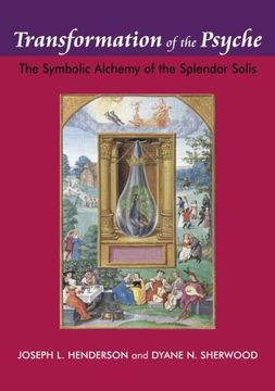 portada Transformation of the Psyche: The Symbolic Alchemy of the Splendor Solis (in English)
