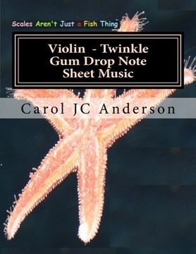 portada Violin Twinkle Gum Drop Note Sheet Music: Scales Aren't Just a Fish Thing - Igniting Sleeping Brains (Gum Drop Sheet Music Book 1) (Volume 2)