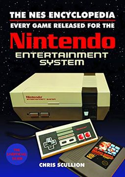 portada The nes Encyclopedia: Every Game Released for the Nintendo Entertainment System (en Inglés)