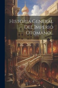 portada Historia General del Imperio Otomano.