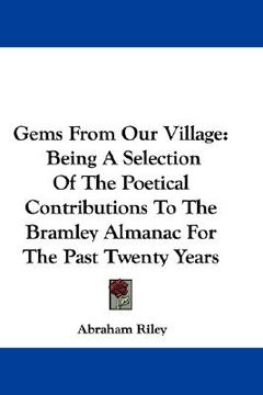 portada gems from our village: being a selection of the poetical contributions to the bramley almanac for the past twenty years (en Inglés)
