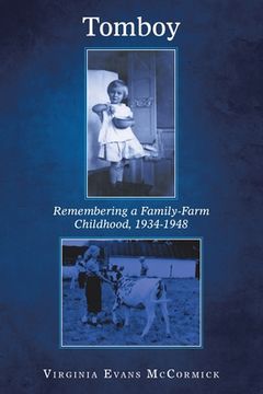 portada Tomboy: Remembering a Family-Farm Childhood, 1934-1948 (en Inglés)