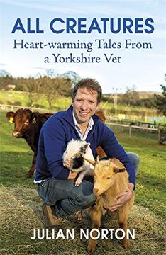 portada All Creatures: Heartwarming Tales From a Yorkshire vet 