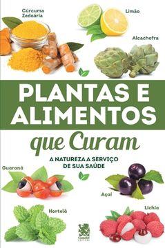 portada Plantas e Alimentos Que Curam (en Portugués)