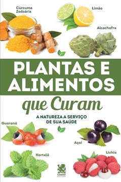 portada Plantas e Alimentos Que Curam (in Portuguese)